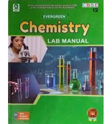 Evergreen Chemistry Lab Manual - 12